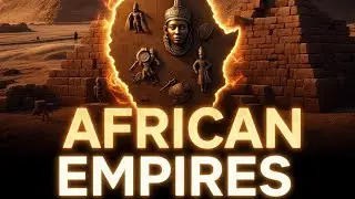 Top 10 Most Powerful African Kingdoms and Empires in History | Number 1 Will Shock You
