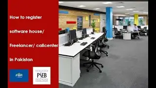 How to register software house/ freelancer/ call center in Pakistan - FBR - PSEB