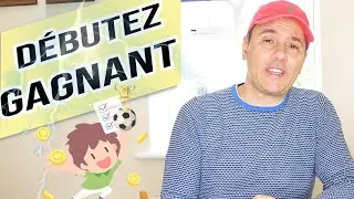 Comment PARIER GAGNANT au FOOT quand on est PARIEUR DEBUTANT