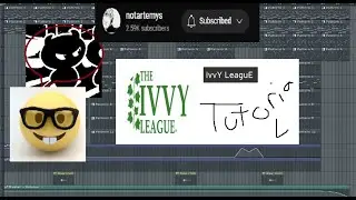 *TUTORIAL* IVVY LEAGUE X DDERTBAG X NOTARTEMYS X RIPSQUAD TYPE BEAT TUTORIAL
