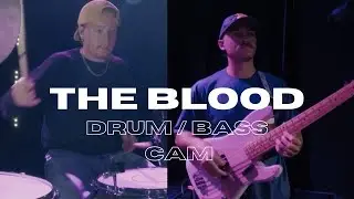 THE BLOOD - BASS & DRUM CAM