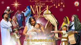 O MUSICAL: O DOCE NATAL DE JESUS - 2025
