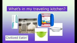 What's in my traveling kitchen?