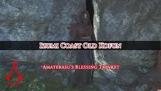 Izumi Coast (Izumi Settsu) Old Kofun / Amaterasu's Blessing Legendary Trinket (Naoe)