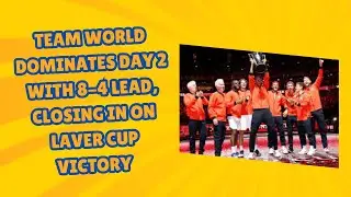 Laver Cup Victory SLIPPING AWAY from Team Europe? | Grip News 2M