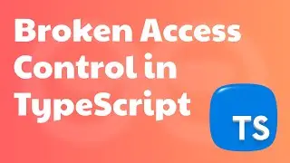 What is Broken Access Control? Typescript Edition