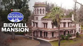 Bidwell Mansion in Chico: The high class home of a high class man | Bartell's Backroads