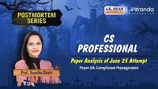 CS Professional l Paper Analysis of June 25 Exam l Compliance Management #csatjkshahclasses