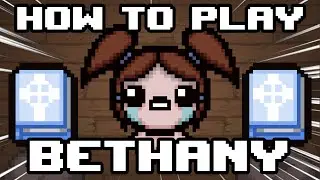 Как играть за Бетани в The Binding of Isaac!