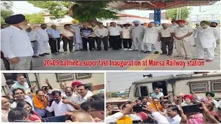 inauguration of 20409 Bathinda Super fast Express in #Mansa #Railway #station #NewStoppageMansa