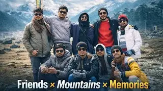 Chasing SNOW with FRIENDS: Lost in Lachung story