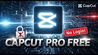 Use CapCut Pro for Free in 2025 &ndash; No Hack, No Login!