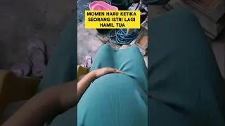 momen haru ketika istri lagi hamil tua ‼️‼️‼️ #istri #hamil #momenharu #suami #pasutri #shorts