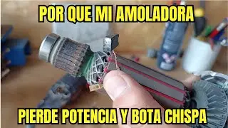 POR QU&Eacute; mi AMOLADORA pierde fuerza y sale chispa?