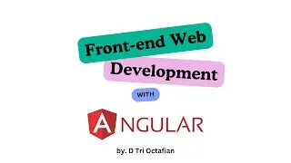 Front-end Web Development with Angular | Bagian 1 | Pengenalan Angular