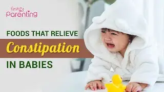 Foods That Help Relieve Constipation in Babies