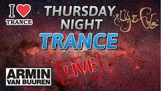 THURSDAY NIGHT TRANCE! LIVE BROADCASTING SOME OF THE BEST TRANCE TRACKS AVAILABLE #1