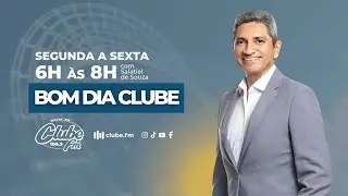 BOM DIA CLUBE Com Salatiel de Souza 15/01/2026