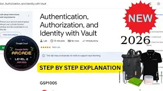 [NEW 2026] Authentication, Authorization, and Identity with Vault | Google Arcade | #GSP1005