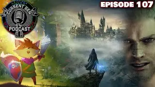 Episode 107 - Hogwarts Legacy Preview | Stranger of Paradise | Tunic