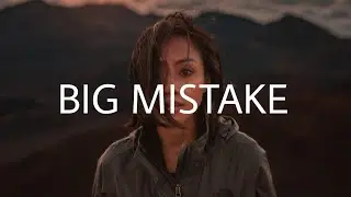ELUDE, Ben Fortune & Araphoh - Big Mistake (Lyrics) ft. Bailey Jehl