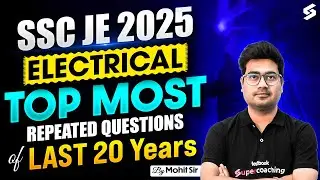 SSC JE 2025 | SSC JE Electrical Classes | SSC JE Electrical PYQs Solution in Detail by Mohit Sir