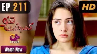 Drama | Kambakht Tanno - EP 211 | Aplus | Tanvir Jamal, Sadaf Ashaan | C2U1