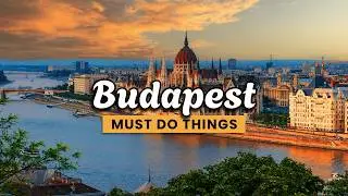 7 Things YOU MUST DO In Budapest | 4K