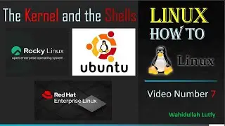 Linux How to Video Number 7 (The Kernel and Shells)