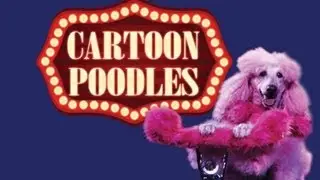 Cartoon Poodles: America's Favorite Poodle Show 2013
