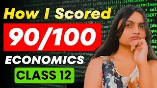 How I Scored 90+ in Class 12 Economics 🔥 | My Exact Board Exam Strategy