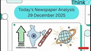 Today's Newspaper Analysis | 29 December 2025 | Explained Simply | ThinkIQ