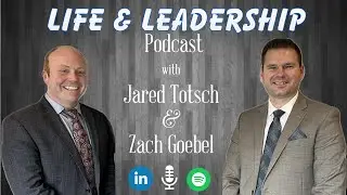 Life and Leadership Podcast. Episode #1: The Value of Time and Effort