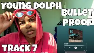 YOUNG DOLPH &laquo;РЕАКЦИЯ НА АЛЬБОМ BULLETPROOF &laquo;Я ТАК РЕАЛЕН&raquo;