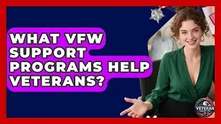 What VFW Support Programs Help Veterans? - Veteran Community Guide