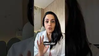 Seu filho convulsionou?