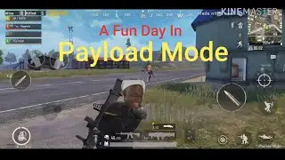 A Fun Day In Payload Mode | PUBG MOBILE