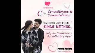 Find your Life partner with Companion Astrodating app that Brings Dating & Matrimony together
