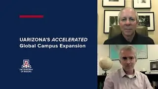 UArizona&rsquo;s Accelerated Global Campus Expansion