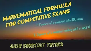 Mathematical Formulae for COMPETITIVE EXAMS-Square of a number - Shortcut tricks