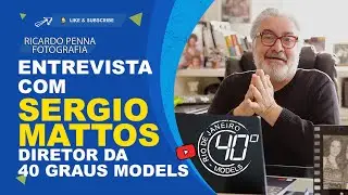 Entrevista: Sergio Mattos da ag&ecirc;ncia de modelos 40 graus um dos descobridores da Gisele B&uuml;ndchen!