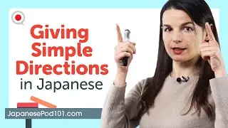 How to Give Simple Directions in Japanese