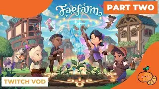 Still Looking For The Fae | Fae Farm | Part 2