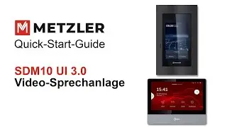 Quick-Start-Guide Metzler Video-T&uuml;rsprechanlage SDM10 UI 3.0