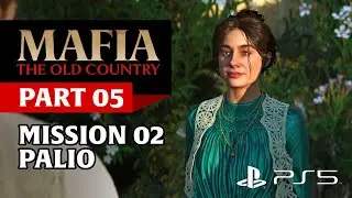 Mafia The Old Country | PS5 Gameplay Walkthrough Part 5 - Mission 02: Palio