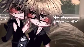 (+13) &ldquo;Mind games&rdquo; (Until you lose control) || 🩶💛(?) || BL Gacha (glmm) ||