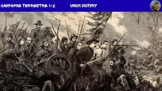 Union Victory : Episode 2 ( 1/2 ) : La campagne terrestre