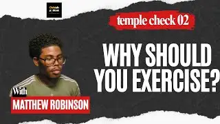 Why should you exercise? Benefits and practical guide with Matthew | Christ Talk Podcast