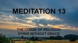 Meditations in the Grace of God 13 - Dr James Stone