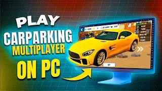 Как играть в Car Parking Multiplayer на ПК &mdash; играйте без эмулятора! Полное управление и простая н...